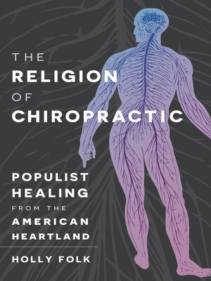 cover image of The Religion of Chiropractic